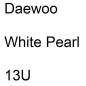 Preview: Daewoo, White Pearl, 13U.